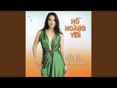Thể hiện bởi Hồ Hoàng Yến