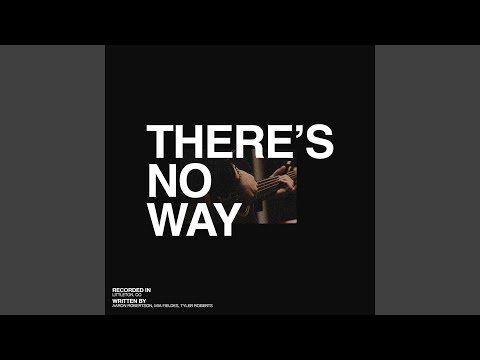 There's No Way (Song Session) (Live)