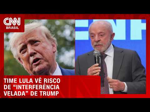 Time Lula vê risco de “interferência velada” de Trump nas eleições | LIVE CNN
