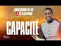 CAPACITÉ Confessions De Vie Et Déclarations Prophétique Ps Ghislain Biabatantou