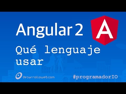 Qué lenguaje usar para desarrollar en Angular 2