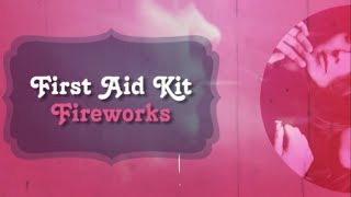 First Aid Kit - Fireworks (Subtitulado al Español)