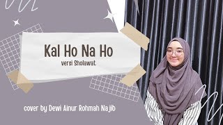 Download lagu Kal Ho Na Ho versi Sholawat | cover by Dewi Ainur Rohmah mp3 Download lagu Kal Ho Na Ho versi Sholawat | cover by Dewi Ainur Rohmah mp3