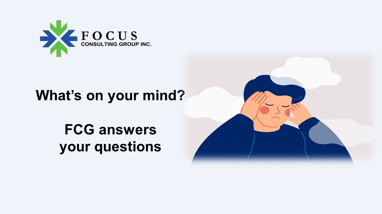 What's on your mind?  FCG answers your questions.