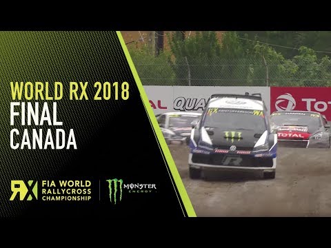 2018 Canada RX Full Final Replay - World RX Rallycross