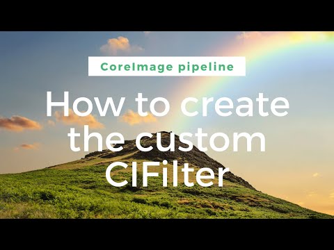#3 | How to build the custom CIFilter with Metal Shader Language