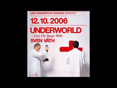 UNDERWORLD & SVEN VÄTH | Live @ COCOON Club Frankfurt (2006)