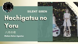 【Silent Siren】 - Hachigatsu no Yoru 「八月の夜」 Lirik Indonesia