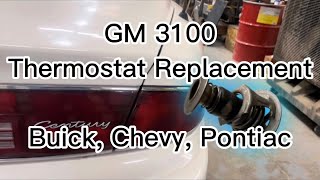 GM 3.1 Thermostat Replacement For Buick Century, Chevy Malibu and Lumina, Pontiac Grand Prix SE