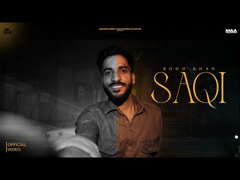 Rooh Khan - Saqi (Official Music Video) - From Ep. Mehroomi