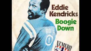 Eddie Kendricks - Boogie Down (1974)