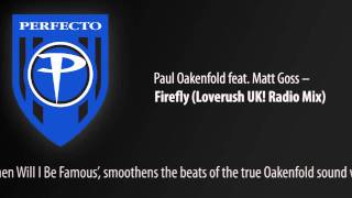 Paul Oakenfold feat. Matt Goss - Firefly (Loverush UK! Radio Mix)