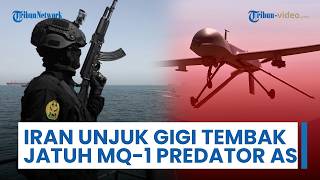 Iran Kembali Unjuk Gigi, Tembak Jatuh Drone MQ-1 Predator AS & IRGC Klaim Berhasil Menghancurkannya