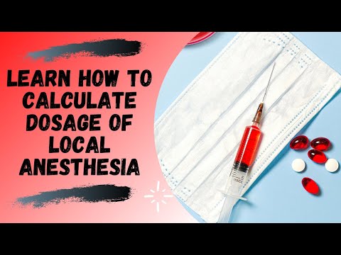 Local Anesthesia | Maximum Recommended Dose and Dosage Calculation