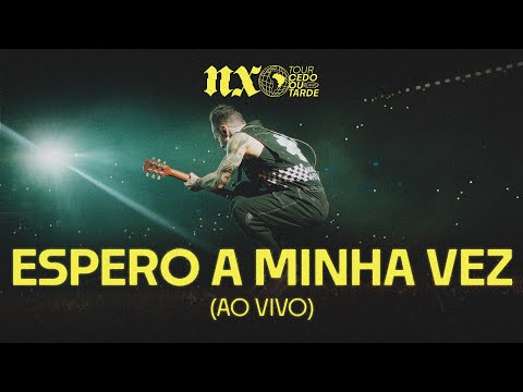NX Zero - Espero A Minha Vez (Tour Cedo ou Tarde Ao Vivo)