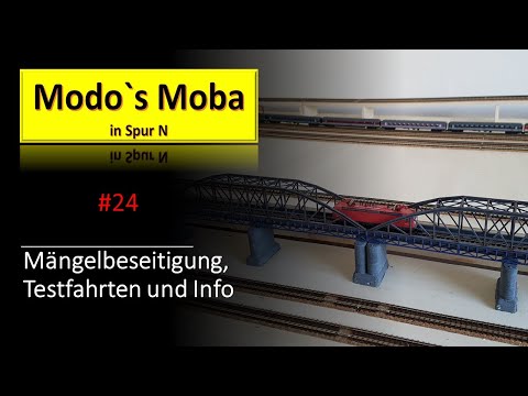 Modelleisenbahn-Neubau in Spur N #24 / Mängel, Testfahrten und Info
