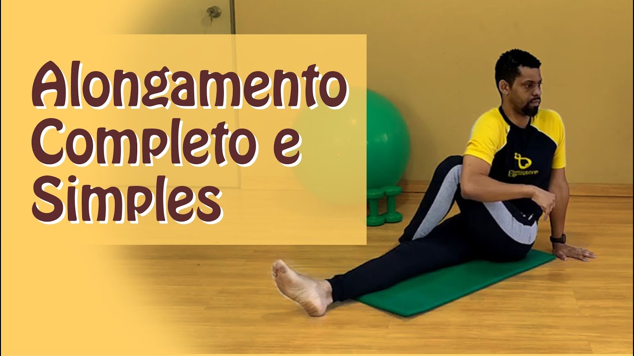 Alongamento Simples para todo Corpo | Rodrigo Lopes Fisioterapeuta