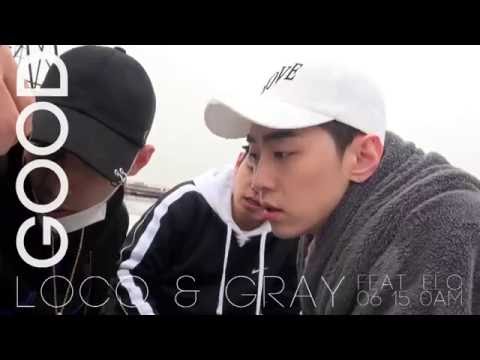 로꼬, GRAY (그레이) - GOOD (Feat. ELO) (MV Sketch)