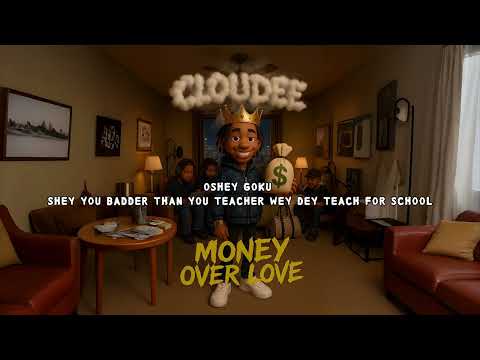 Cloudee - Money Over Love ( Lyrics )