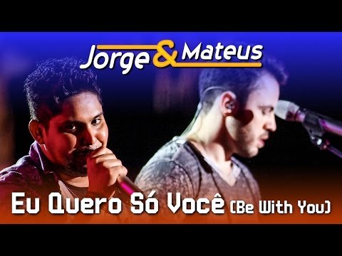 Jorge & Mateus - Eu Quero Só Você - [DVD Ao Vivo em Jurerê] - (Clipe Oficial)