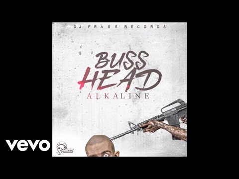 Alkaline - Buss Head (Official Audio)