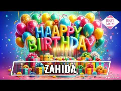 Happy Birthday ZAHIDA