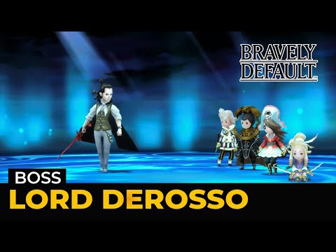 Bravely Default Remaster: Lord DeRosso (Boss | Hard | Lv 1)
