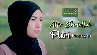 Download lagu Alfa Sholallah - Putri Permata mp3