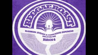 Ramon Judah & Conscious Sounds - Deliver Me