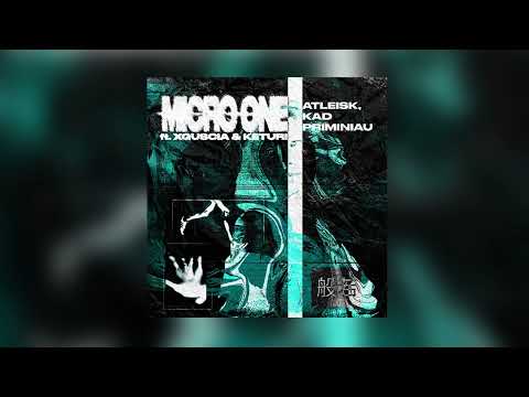 MICRO ONE - ATLEISK KAD PRIMINIAU ft. XGUSCIA & KETURI