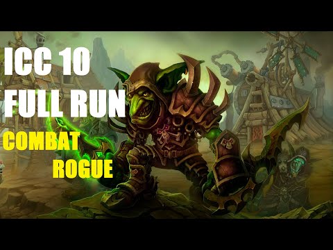WARMANE ICC 10 NM Full Run Combat Rogue POV 3.3.5