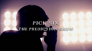 Pick Six: A Prediction Show (Week 3)