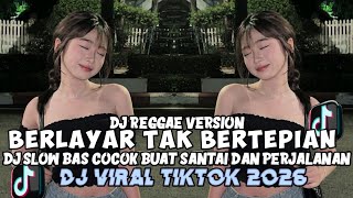 Download lagu KUMPULAN DJ REGGAE SLOW TERBARU || DJ CAMPURAN VIRAL TIKTOK 2026🎵 mp3