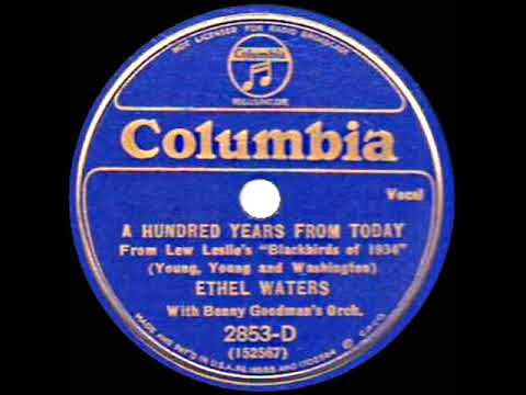 1933 HITS ARCHIVE: A Hundred Years From Today - Ethel Waters with Benny Goodman’s Orchestra