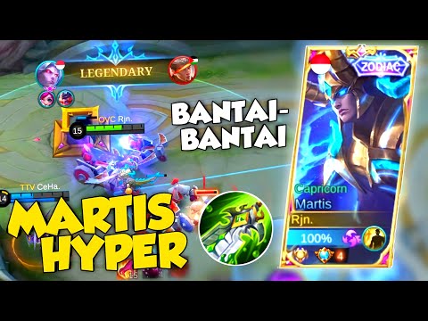 MARTIS HYPER LEGENDARY KILLS! BANTAI SAMPE AKAR-AKARNYA! RAWR! | TOP GLOBAL MARTIS INDONESIA - MLBB