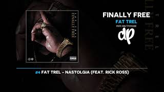 Fat Trel - Finally Free (FULL MIXTAPE)