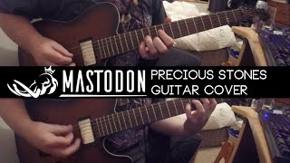 Mastodon - Precious Stones Guitar Cover