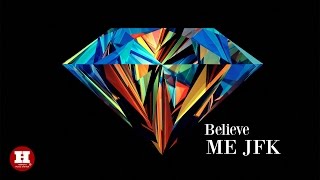 Believe Me - JFK (Audio)