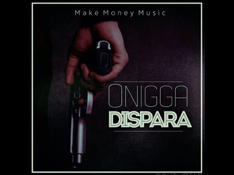Make Money Music - O Nigga Dispara