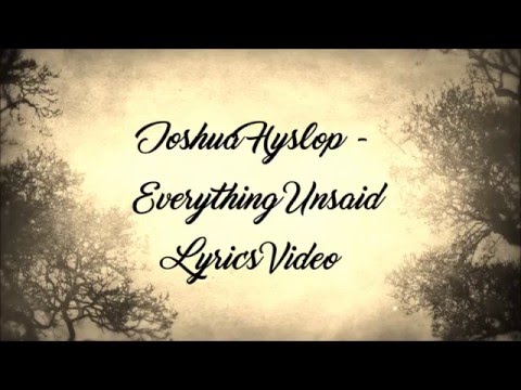 Everything Unsaid video