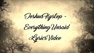 Everything Unsaid Music Video