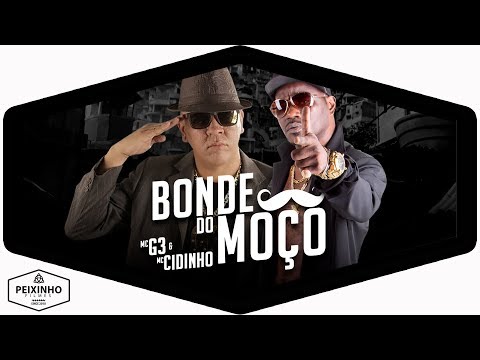 MC G3 e MC Cidinho - Bonde do Moço (DJ Netto)