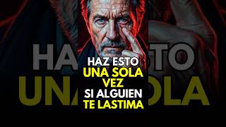 Haz esto una sola vez si alguien te lastima (y todo cambia) #estoicismo #shorts #motivacion