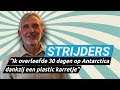 Edwin reed naar Antarctica met een zelfgebouwde wagen van afvalplastic | Strijders #1