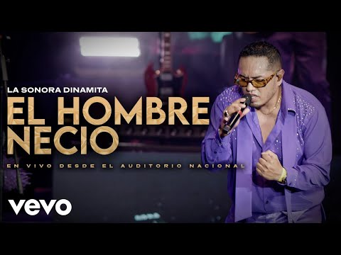 La Sonora Dinamita de Lucho Argaín - El Hombre Necio