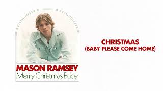 Mason Ramsey - Christmas (Baby Please Come Home) [Official Audio]