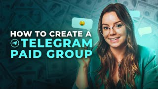 How to Create a Paid Telegram Group