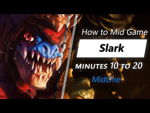 MidOne mid game Slark | Minute 10 to 20