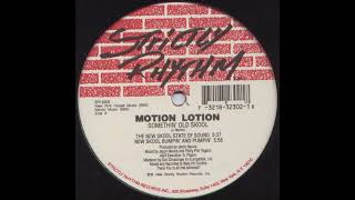 Motion Lotion – Somethin' Old Skool - (The Old Skool "Dope" Mix)