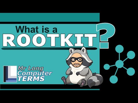 Mr Long Computer Terms | What is a Rootkit?